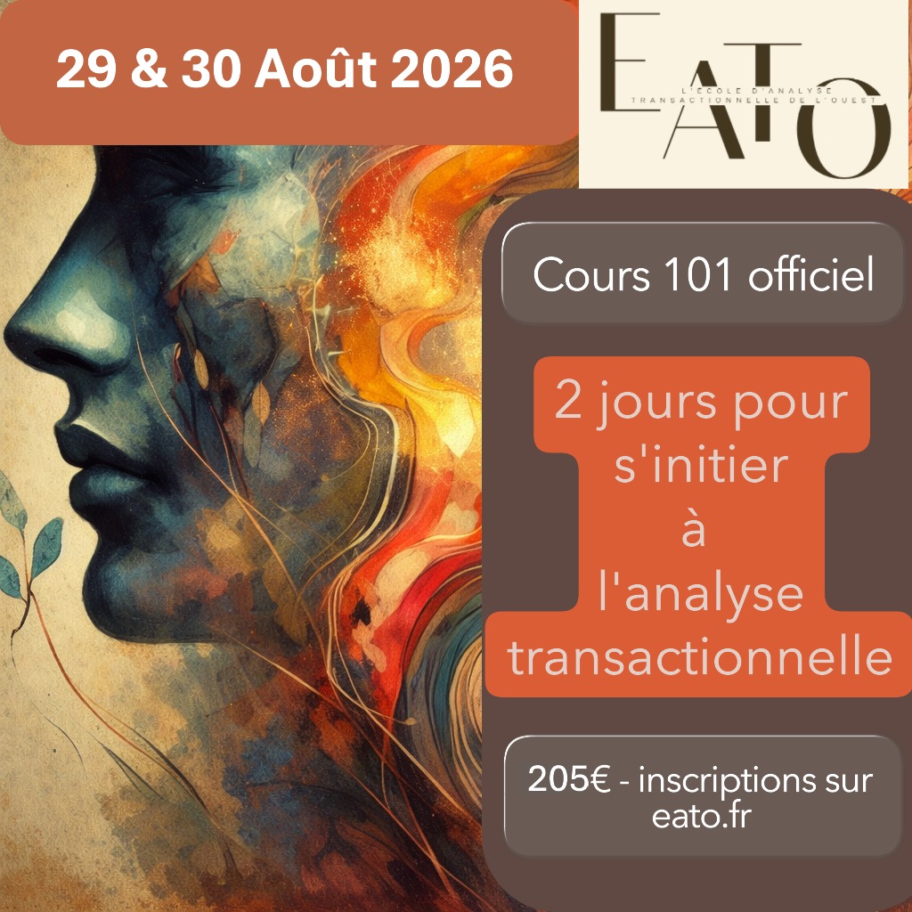 Affiche les dates du prochain 101 - cours d'initiation à l'analyse transactionnelle des 29 & 30 août 2026 avec le lien d'inscription